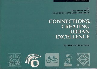 Connections: Creating Urban Excellence, Rudy Bruner Award for Excellence in the Urban Environment...