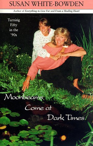 Beispielbild fr Moonbeams Come at Dark Times: Turning 50 in the 90's zum Verkauf von Wonder Book