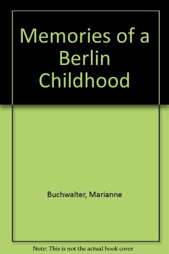 Stock image for Memories of a Berlin Childhood for sale by HPB-Diamond