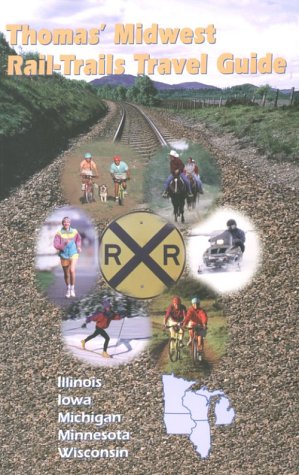 Stock image for Thomas' Midwest Rail-Trails Travel Guide Thomas, J. F.; Conant, Dave; Tomasello, Mary and Conant, David for sale by Turtlerun Mercantile
