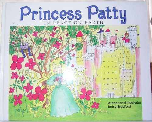 Imagen de archivo de Princess Patty in Peace on Earth a la venta por MLC Books