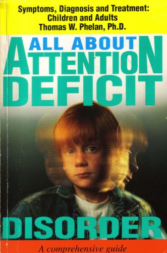 Beispielbild fr All About Attention Deficit Disorder: Symptoms, Diagnosis & Treatment: Children and Adults zum Verkauf von SecondSale