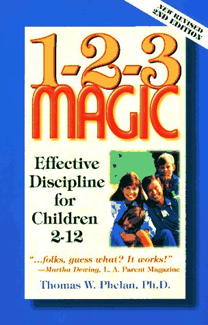 Beispielbild fr 1-2-3 Magic : Effective Discipline for Children 2-12 zum Verkauf von Better World Books