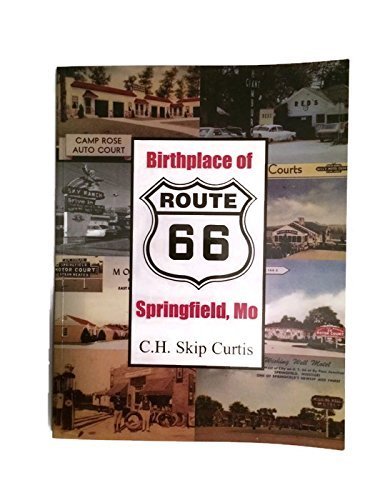 Stock image for Birthplace of Route 66: Springfield, Mo for sale by Best and Fastest Books