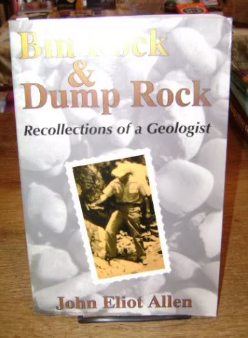 Imagen de archivo de Bin Rock and Dump Rock: Recollections of a Geologist : With Ten Years of Non-Geological Essays a la venta por The Media Foundation