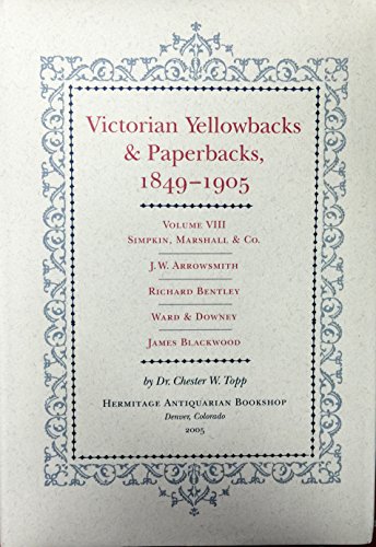 Imagen de archivo de Victorian Yellowbacks & Paperbacks, 1849-1905. Volume VII: F.V. White & Co. a la venta por Powell's Bookstores Chicago, ABAA