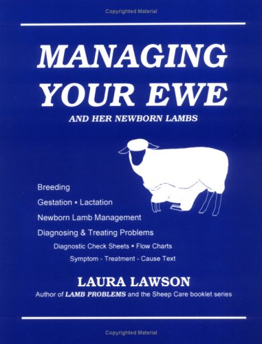 9780963392312: Managing Your Ewe and Her Newborn Lambs