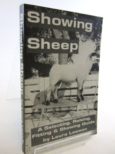 9780963392329: Showing Sheep: Select, Feed, Fit, & Show