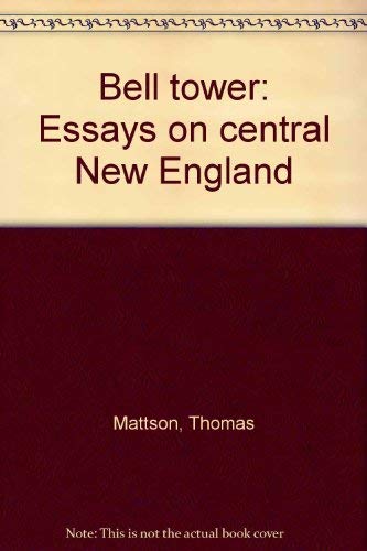 9780963392916: Bell tower: Essays on central New England