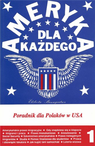 9780963393203: Ameryka dla kazdego, czyli poradnik dla Polakow w USA Vol. I (Polish Edition)