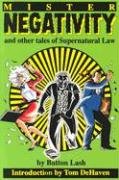 Stock image for Mister Negativity and Other Tales of Supernatural Law for sale by Zubal-Books, Since 1961