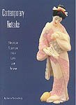 Stock image for Contemporary Netsuke: Miniature Sculpture From Japan and Beyond for sale by Wm Burgett Bks and Collectibles