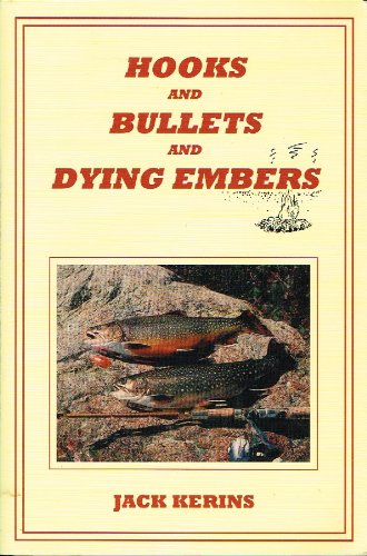 Beispielbild fr Hooks and Bullets and Dying Embers zum Verkauf von Karl Theis