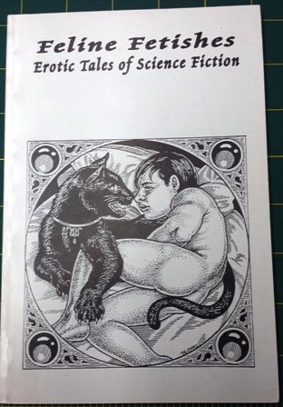 Beispielbild fr Feline Fetishes: Erotic Tales of Science Fiction * zum Verkauf von Memories Lost and Found