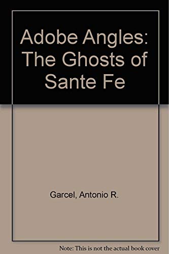 Beispielbild fr Adobe Angles: The Ghosts of Sante Fe zum Verkauf von Wizard Books