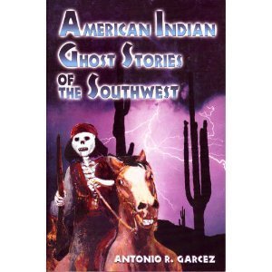 Beispielbild fr American Indian Ghost Stories of the Southwest zum Verkauf von Front Cover Books