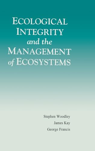 Imagen de archivo de Ecological Integrity and the Management of Ecosystems a la venta por Better World Books: West