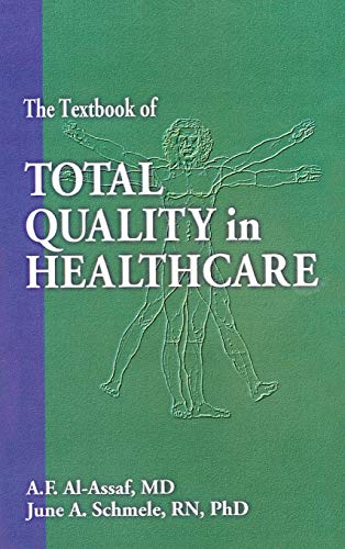 Imagen de archivo de The Textbook of Total Quality in Healthcare a la venta por Anybook.com