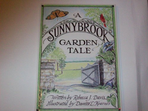 Beispielbild fr A Sunnybrook garden tale zum Verkauf von Wonder Book