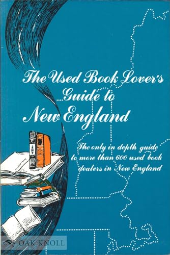 9780963411204: The used book lover's guide to New England