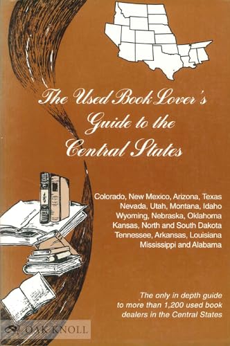 Stock image for The Used Book Lover's Guide to the Central States (Used Book Lover's Guide Series) for sale by Wonder Book