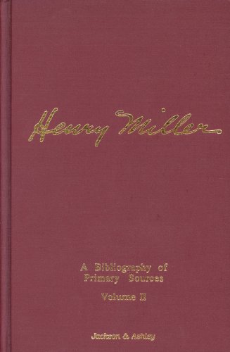 Stock image for Henry Miller: A Bibliography of Primary Sources for sale by Munster & Company LLC, ABAA/ILAB