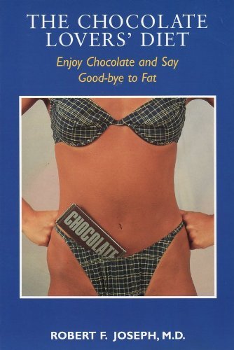 Stock image for Chocolate Lovers Diet: Enjoy Chocolate and Say Goodbye to Fat for sale by Vashon Island Books