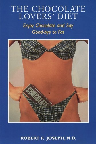 Stock image for Chocolate Lovers Diet: Enjoy Chocolate and Say Goodbye to Fat for sale by HPB-Emerald