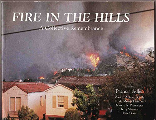 Stock image for Fire in the Hills: A Collective Remembrance for sale by Wonder Book