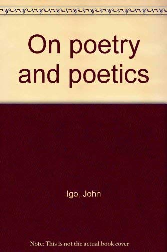 9780963418142: On poetry and poetics