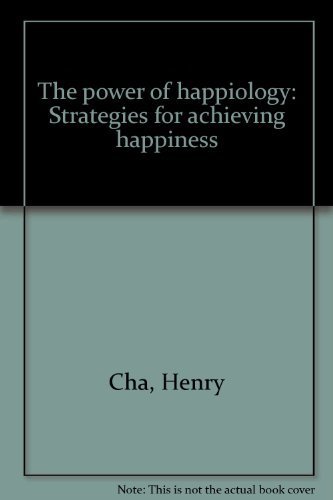 9780963422606: The power of happiology: Strategies for achieving happiness