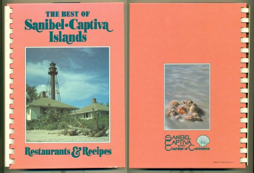 Stock image for The Best Of Sanibel Captiva Islands Restaurants & Recipes for sale by HPB-Diamond