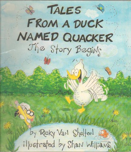 Beispielbild fr Tales From a Duck Named Quacker: The Story Begins zum Verkauf von Wonder Book