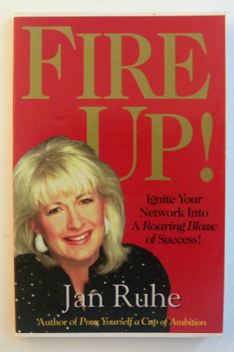 Beispielbild fr Fire Up ! - How to Ignite Your Network Marketing Business Into a Roaring Blaze Success ! zum Verkauf von Brit Books