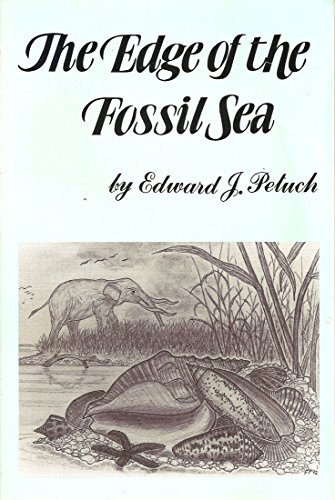 Beispielbild fr The Edge of the Fossil Sea: Life Along the Shores of Prehistoric Florida zum Verkauf von Wonder Book