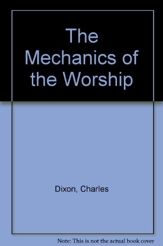 9780963430670: The Mechanics of the Worship