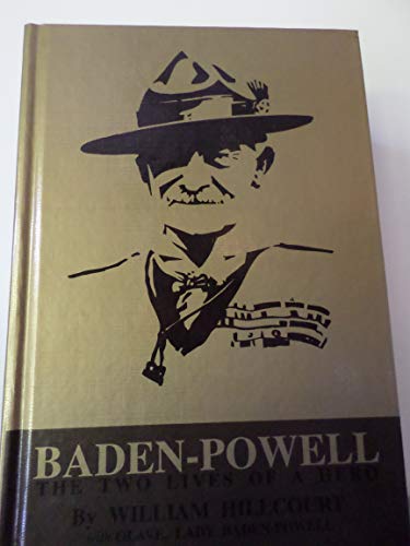 9780963432001: Baden-Powell : The Two Lives of a Hero