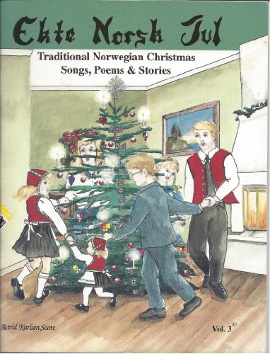 Stock image for Ekte Norsk Jul Vol. 3 (Traditional Norwegian Christmas Songs, Poems & Stories) for sale by ThriftBooks-Atlanta