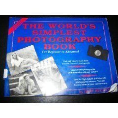 Beispielbild fr The World's Simplest Photography Book zum Verkauf von Better World Books