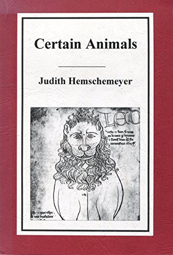 Certain Animals (9780963436443) by Judith Hemschemeyer