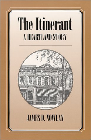 The Itinerant A Heartland Story