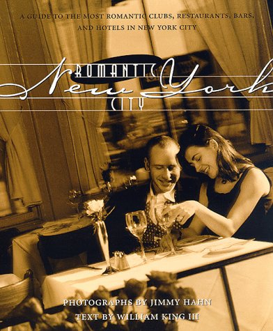 Beispielbild fr Romantic New York City: A Guide to the Most Romantic Clubs, Restaurants, Bars and Hotels in New York City zum Verkauf von ThriftBooks-Dallas