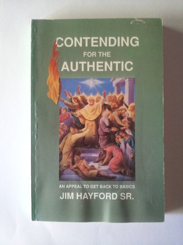9780963444530: Contending for the authentic