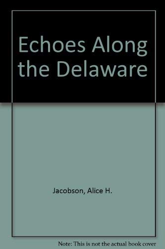 Echoes Along the Delaware