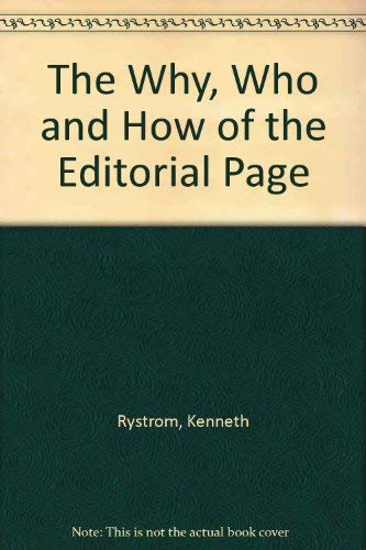 Why, Who, and How of the Editorial Page 2nd