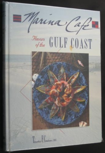 Beispielbild fr Marina Cafe: Flavors of the Gulf Coast zum Verkauf von Wonder Book