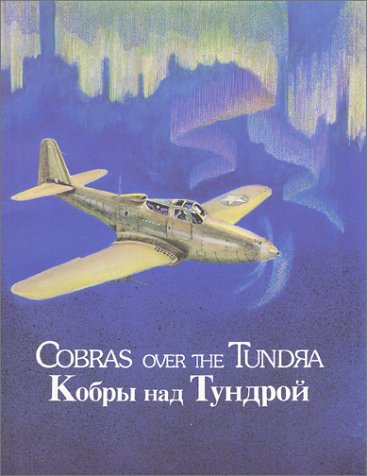 Beispielbild fr Cobras over the Tundra zum Verkauf von Zoom Books Company