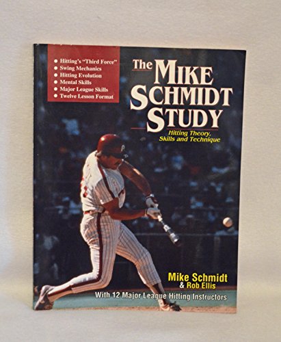 Stock image for The Mike Schmidt Study: Hitting Theory, Skills, and Technique for sale by ThriftBooks-Atlanta