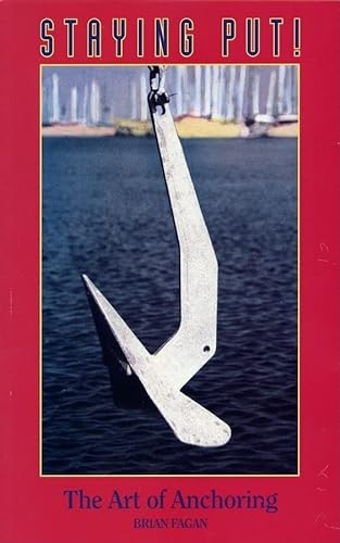 Stock image for Staying Put  " The Art of Anchoring for sale by Goldstone Books