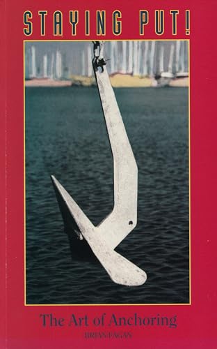 Stock image for Staying Put!: The Art of Anchoring for sale by SecondSale